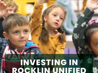 A vertical cover image featuring a young girl in a yellow sweater with pigtails raising her hand in a classroom. Other students are visible in the background. A dark green text box at the bottom contains the white text: "INVESTING IN ROCKLIN UNIFIED SCHOOLS" and the subtext "Community Input Needed." The Rocklin Unified logo is in the top right corner.